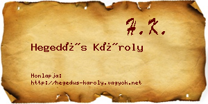 Hegedűs Károly névjegykártya